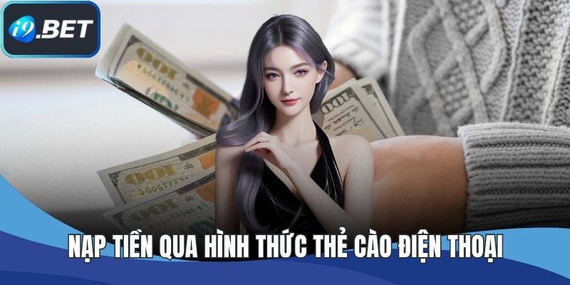 Nạp tiền qua hình thức thẻ cào điện thoại