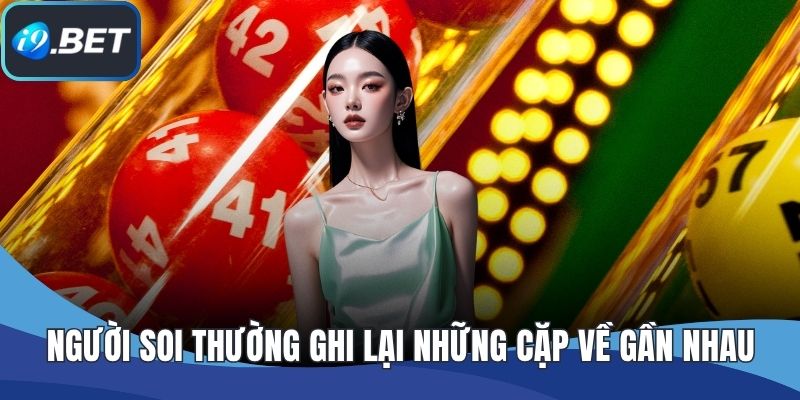 Người soi thường ghi lại những cặp về gần nhau