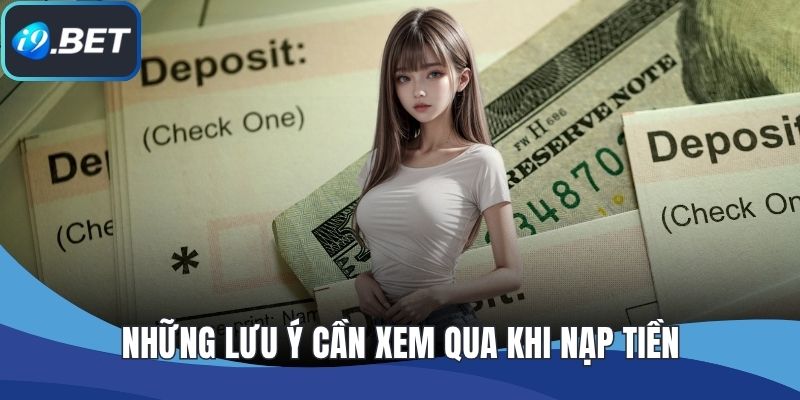Những lưu ý cần xem qua khi nạp tiền