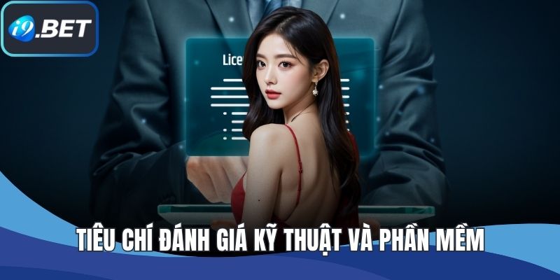 Tiêu chí đánh giá kỹ thuật và phần mềm