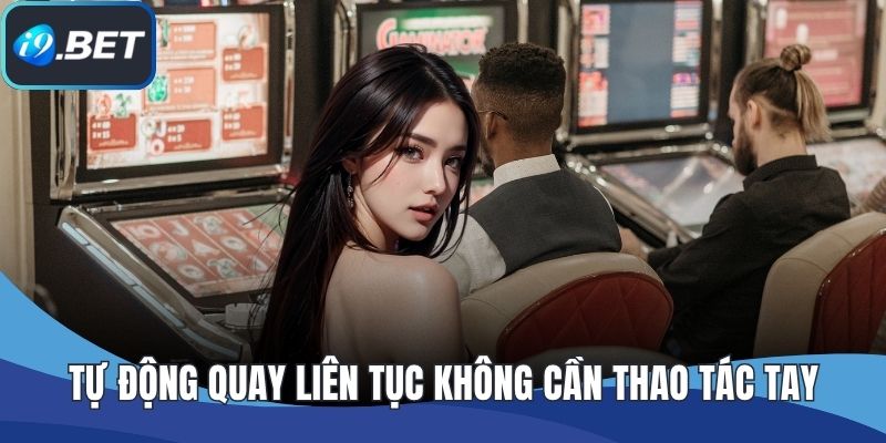 Tự động quay liên tục không cần thao tác tay